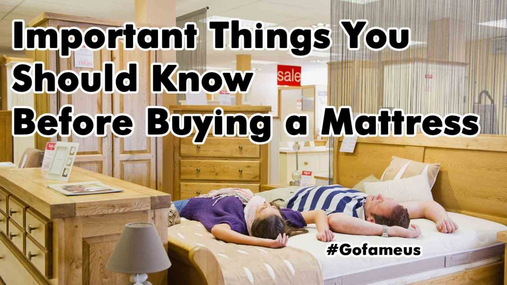 Important things you should know before buying a mattress