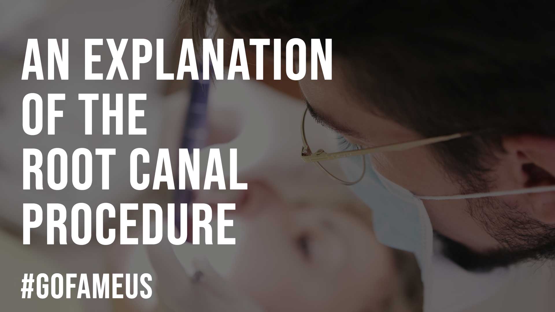 An Explanation Of The Root Canal Procedure
