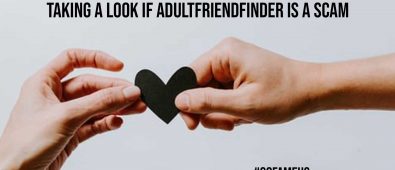 Taking A Look If AdultFriendFinder Is A Scam