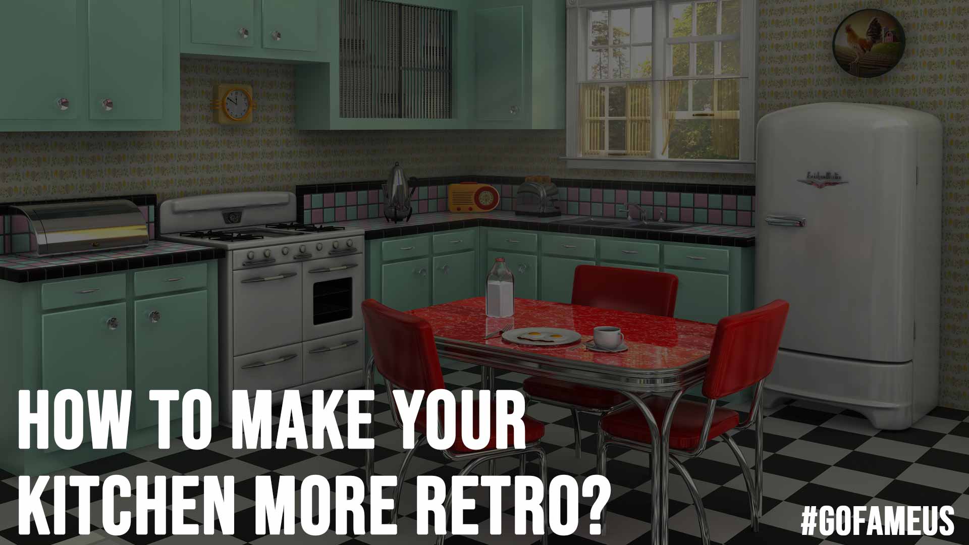 How to Make Your Kitchen More Retro