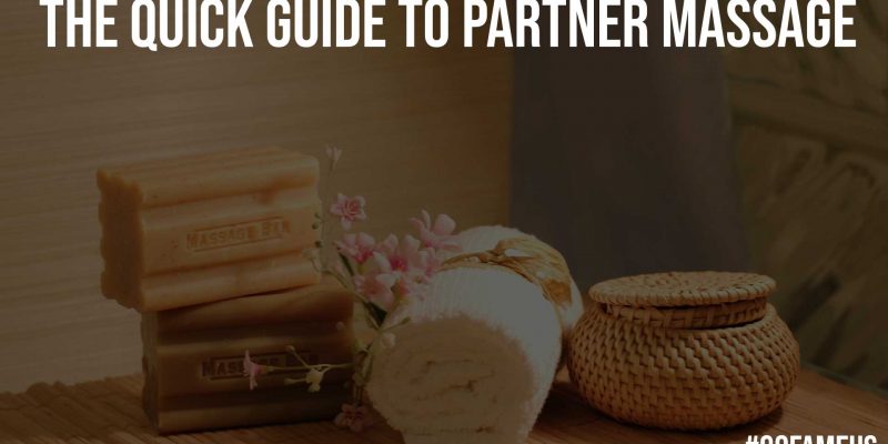 The Quick Guide to Partner Massage