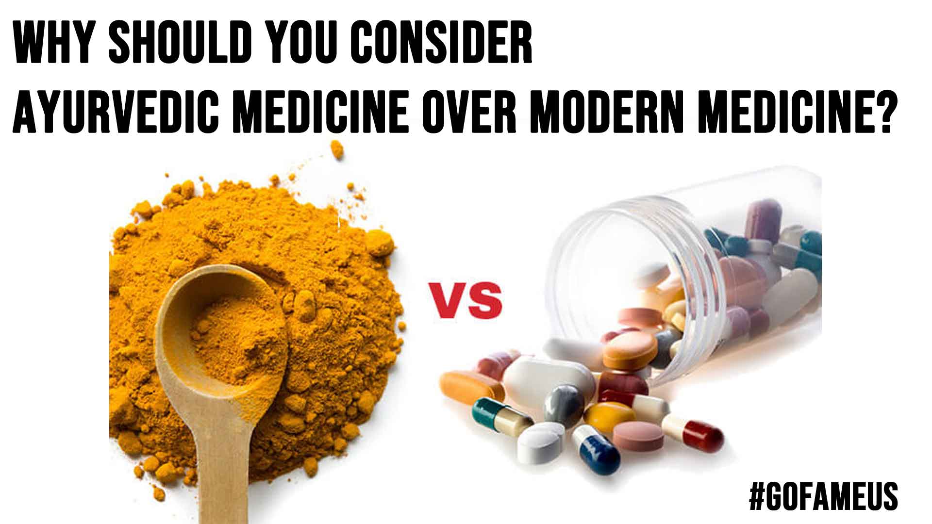 Why Should You Consider Ayurvedic Medicine Over Modern Medicine