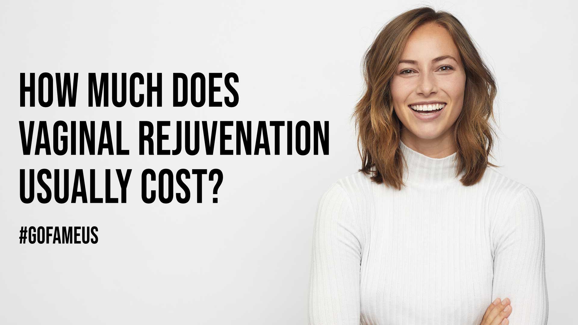 How Much Does Vaginal Rejuvenation Usually Cost