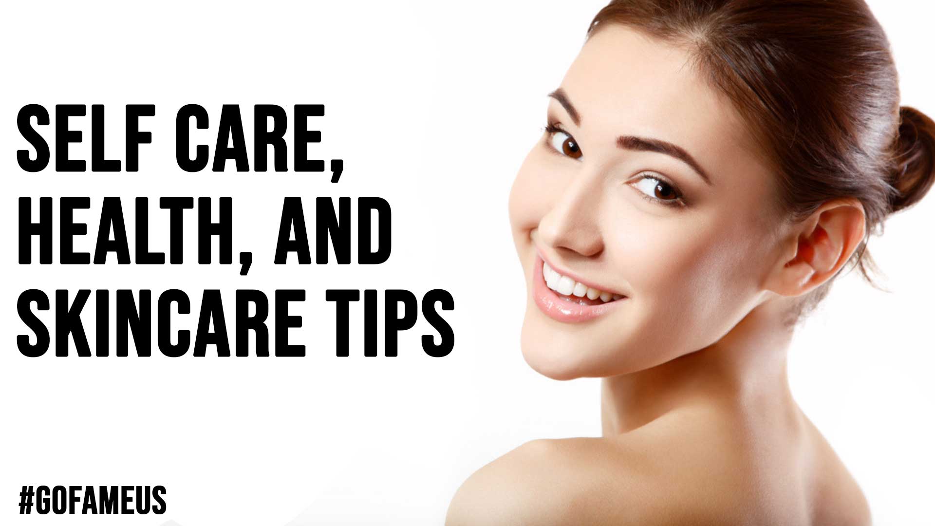 Self Care Health and Skincare Tips