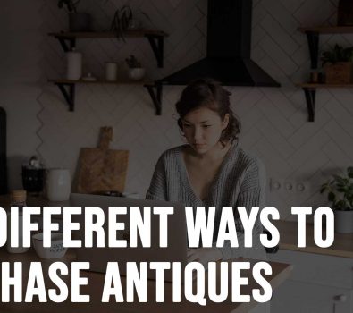 The Different Ways To Purchase Antiques