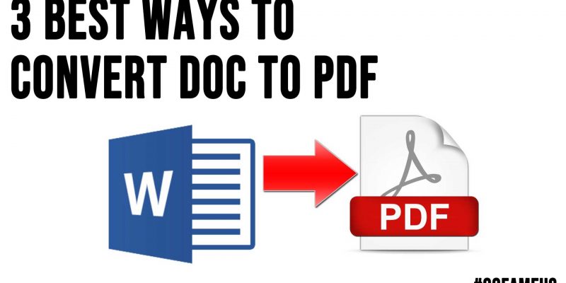 3 Best Ways to Convert DOC to PDF