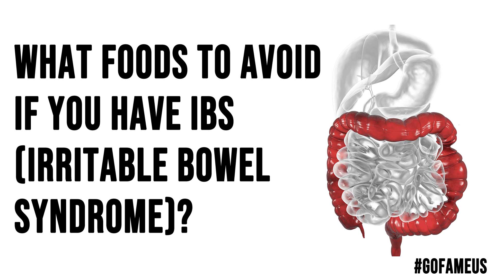 What Foods to Avoid If You Have IBS Irritable Bowel Syndrome