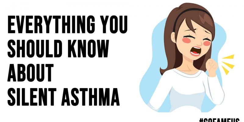 Everything You Should Know about Silent Asthma