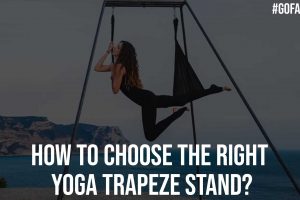 How To Choose The Right Yoga Trapeze Stand