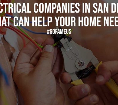 Electrical Companies in San Diego That Can Help Your Home Needs