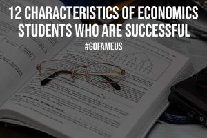 12 Characteristics of Economics Students Who Are Successful