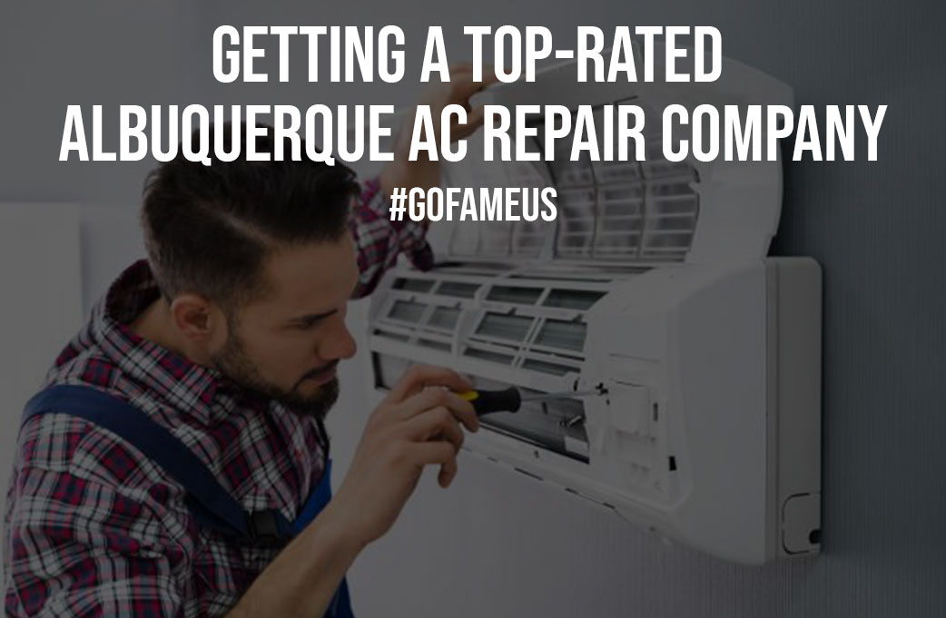 Getting A Top Rated Albuquerque AC Repair Company