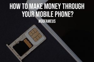 How to Make Money Through Your Mobile Phone