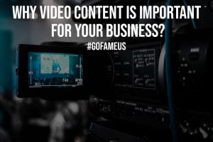 Why Video Content Is Important For Your Business