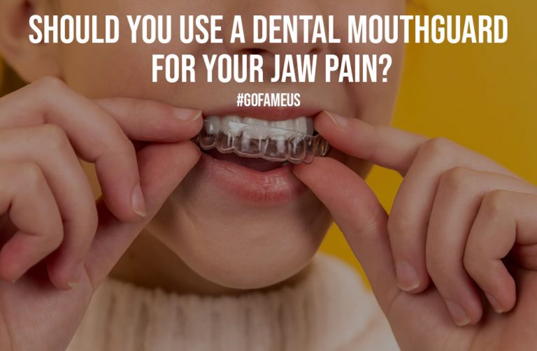 Should You Use a Dental Mouthguard for your Jaw Pain? GoFameUs