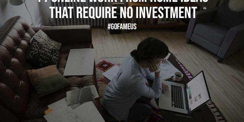 11 Online Work from Home Ideas that Require No Investment
