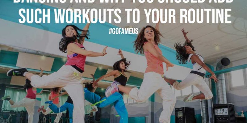 Dancing and Why You Should Add Such Workouts to Your Routine