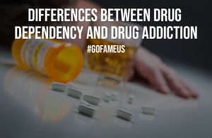 Differences Between Drug Dependency And Drug Addiction