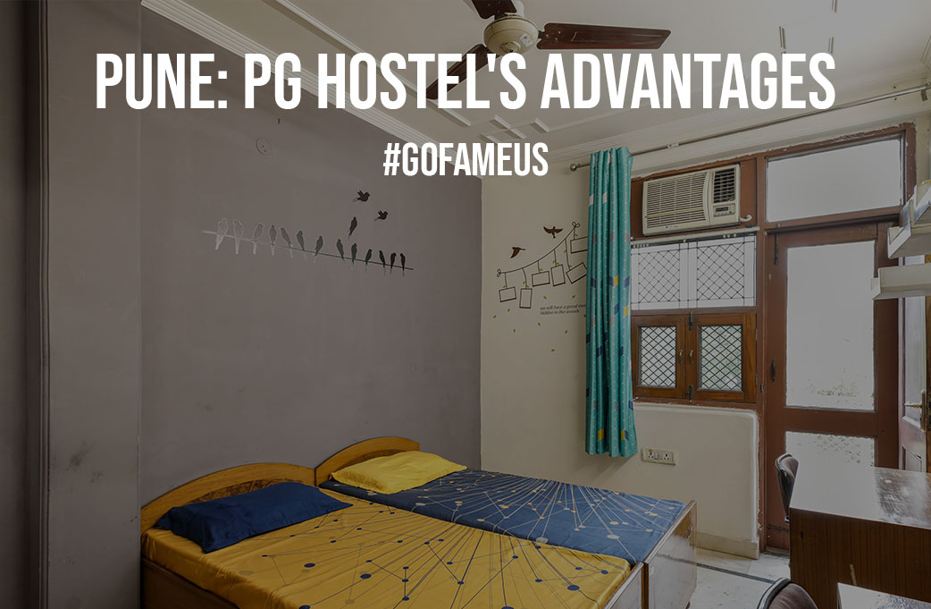 Pune PG Hostels Advantages
