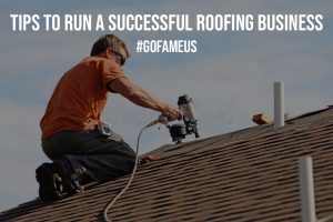 Tips to Run a Successful Roofing Business