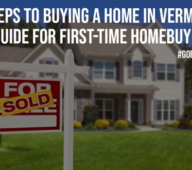 5 Steps to Buying a Home in Vermont A Guide for First Time Homebuyers