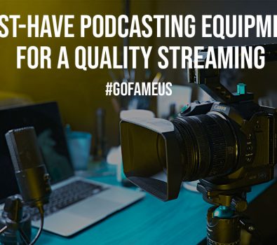 7 Must Have Podcasting Equipment for a Quality Streaming