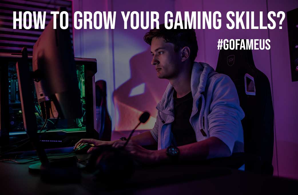 How to Grow Your Gaming Skills