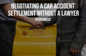 Negotiating a Car Accident Settlement Without a Lawyer