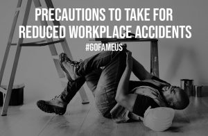 Precautions to Take for Reduced Workplace Accidents
