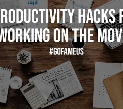 7 Productivity Hacks for Working on the Move