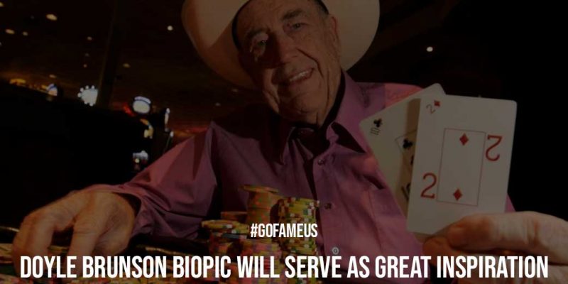 Doyle Brunson Biopic Will Serve as Great Inspiration About How to Adapt to Changes Around You