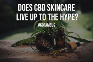 Does CBD Skincare Live Up To The Hype