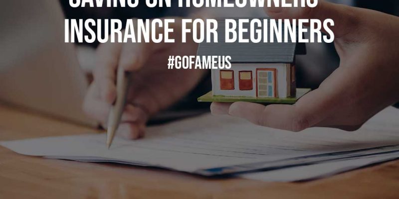 Saving on Homeowners Insurance For Beginners