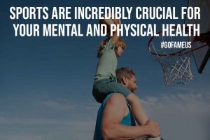 Sports are Incredibly Crucial for your Mental and Physical Health