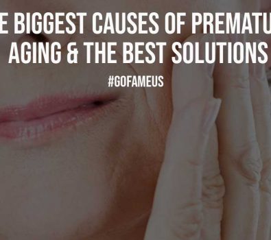 The Biggest Causes of Premature Aging the Best Solutions