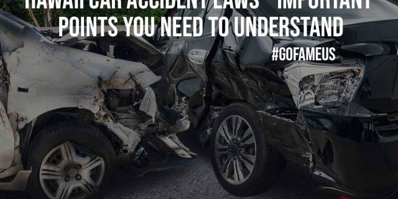 Hawaii Car Accident Laws Important Points You Need to Understand