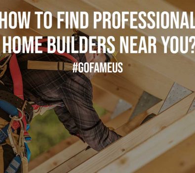 How To Find Professional Home Builders Near You