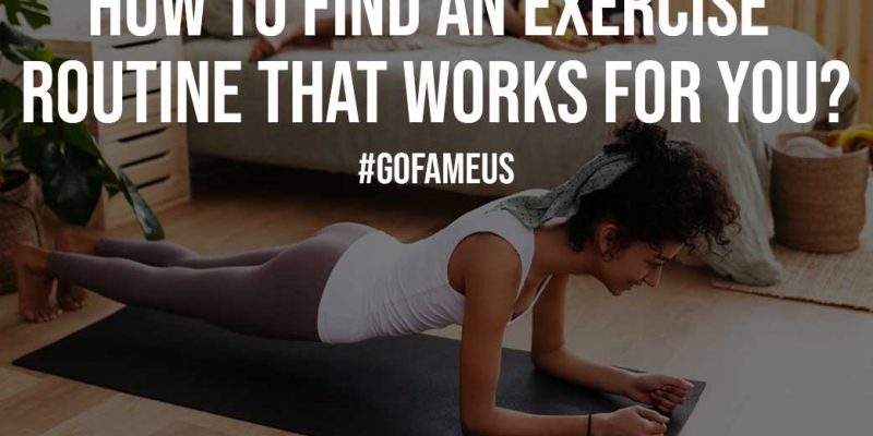 How to Find an Exercise Routine that Works For You