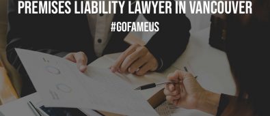 The Important Reasons for Hiring the Premises Liability Lawyer in Vancouver