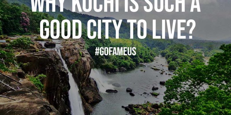 Why Kochi is Such a Good City to Live